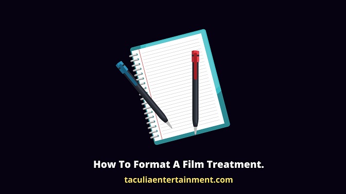 How To Format A Film Treatment.