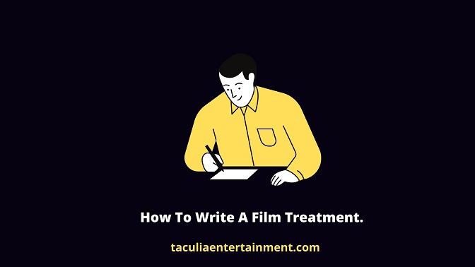 How To Write A Film Treatment.