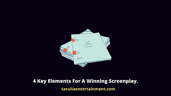 4 key elements for a winning screenplay