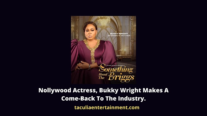 Nollywood Actress, Bukky Wright Makes A Come-Back To The Industry.