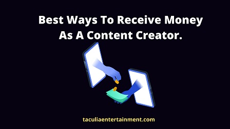 best ways to receive money as a content creator