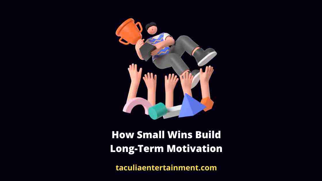 How Small Wins Build Long-Term Motivation